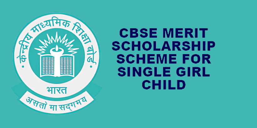 CBSE Single Girl Child Scholarship