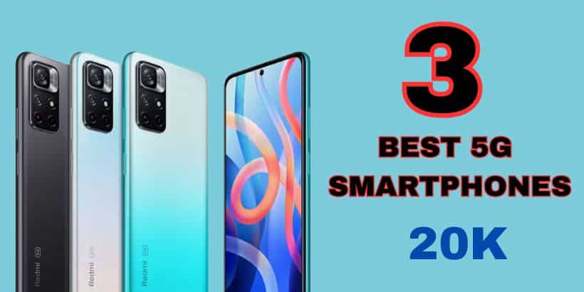 Get these 3 best 5G smartphones for less than 20 thousand rupees